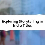 Exploring Storytelling in Indie Titles