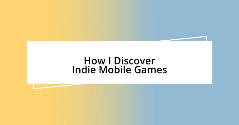 How I Discover Indie Mobile Games