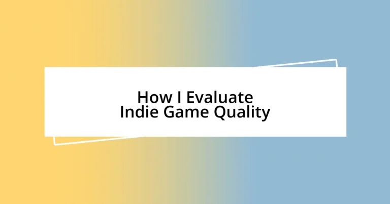 How I Evaluate Indie Game Quality