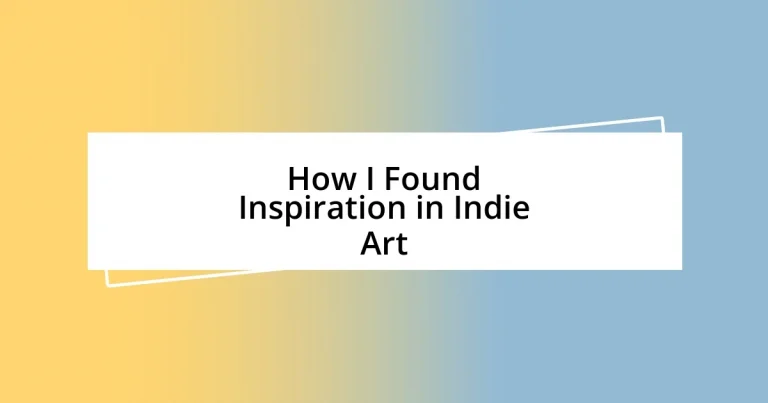 How I Found Inspiration in Indie Art