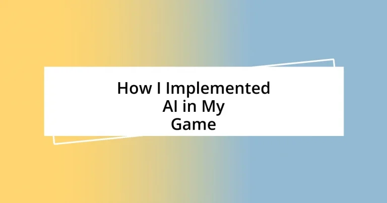 How I Implemented AI in My Game