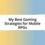 My Best Gaming Strategies for Mobile RPGs