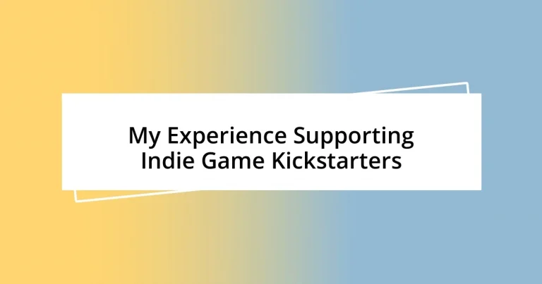 My Experience Supporting Indie Game Kickstarters