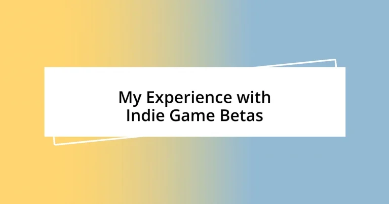 My Experience with Indie Game Betas