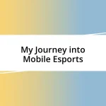 My Journey into Mobile Esports