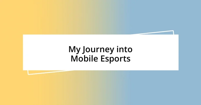 My Journey into Mobile Esports