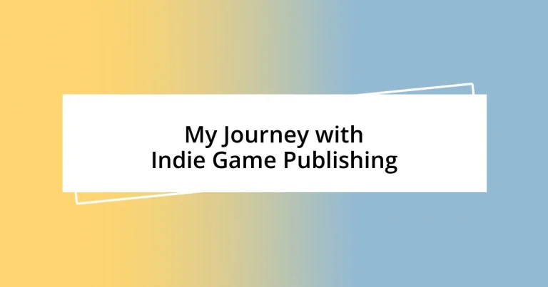 My Journey with Indie Game Publishing