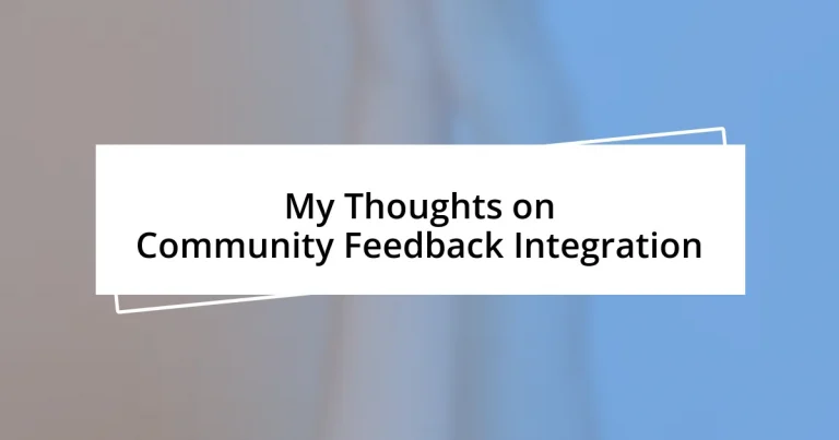 My Thoughts on Community Feedback Integration