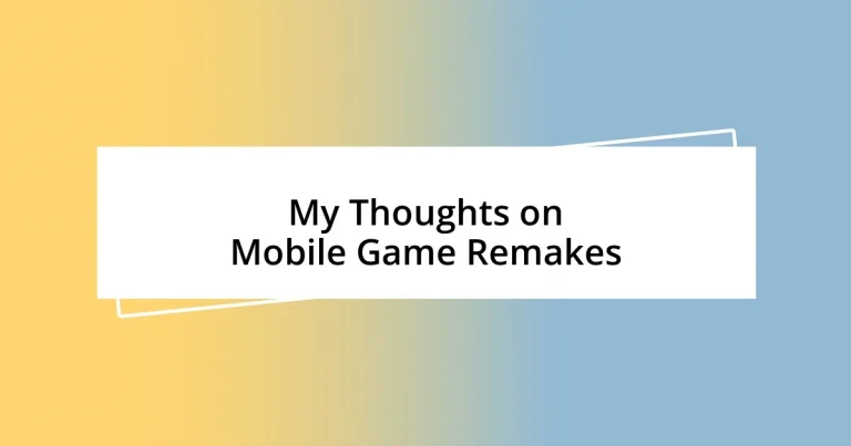 My Thoughts on Mobile Game Remakes