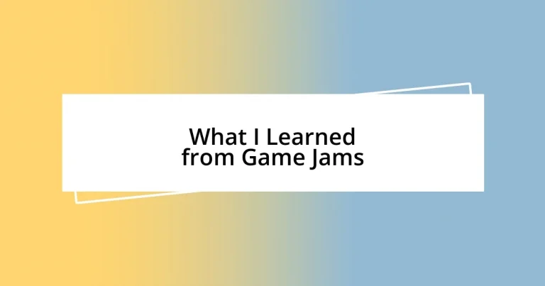 What I Learned from Game Jams