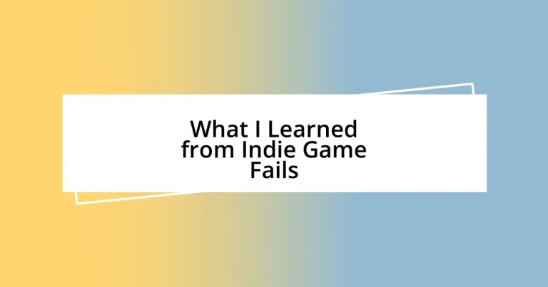 What I Learned from Indie Game Fails