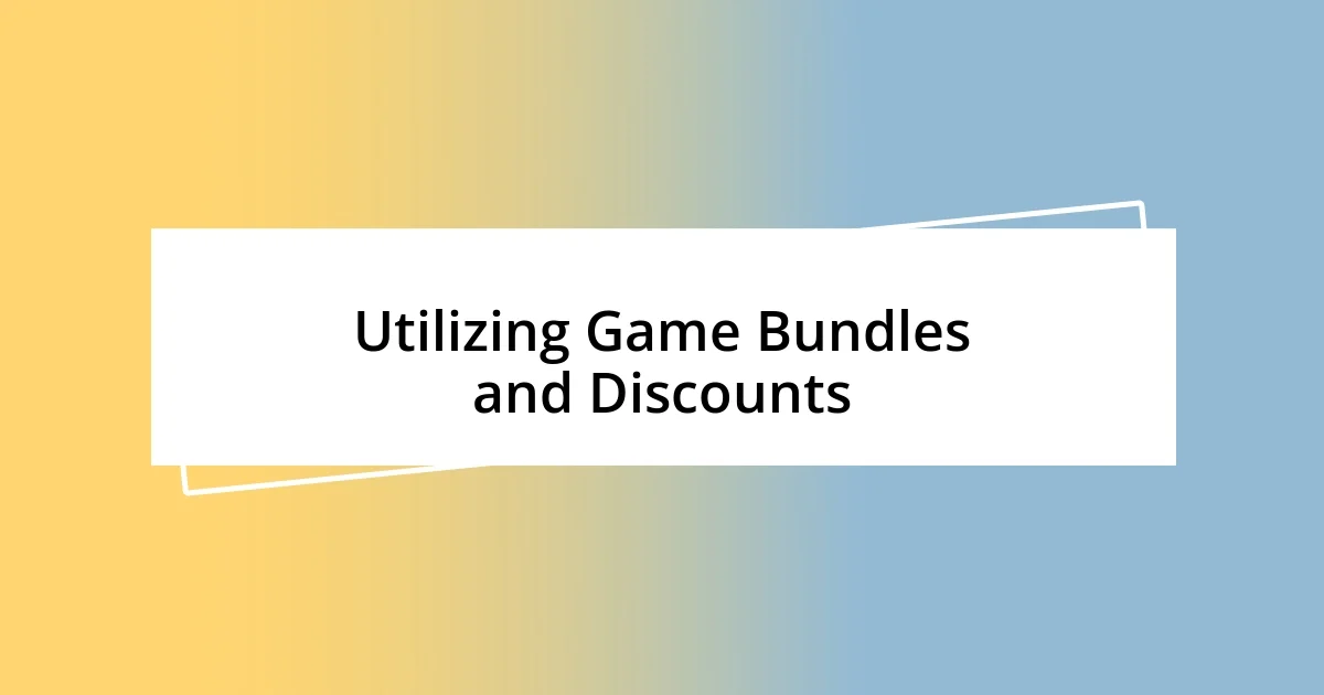 Utilizing Game Bundles and Discounts