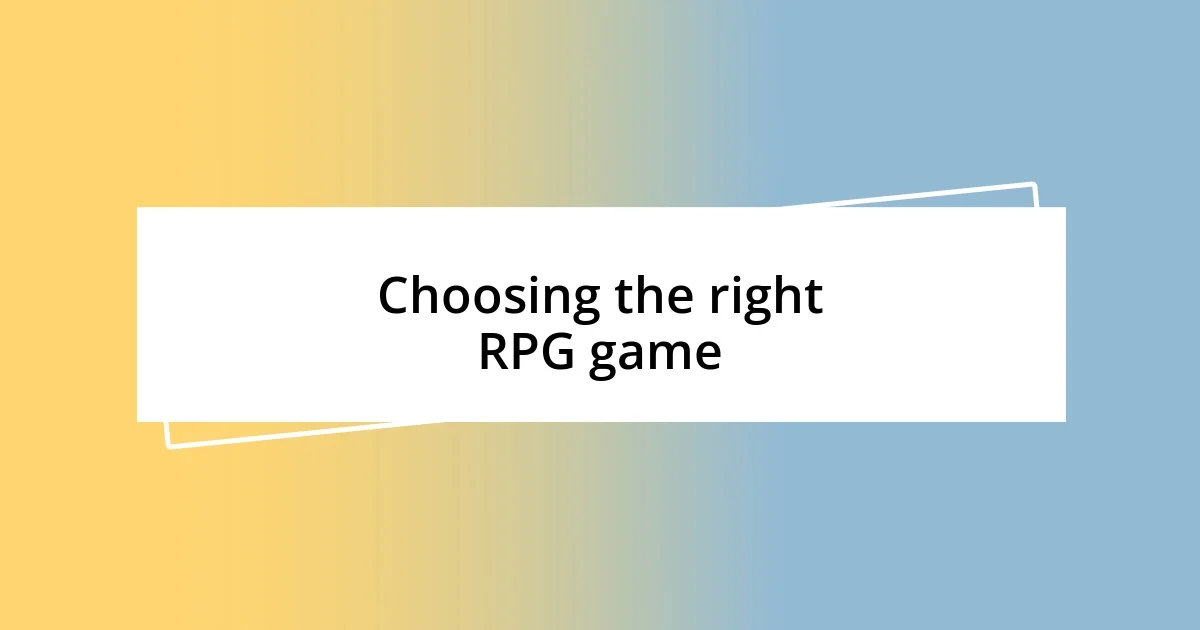 Choosing the right RPG game