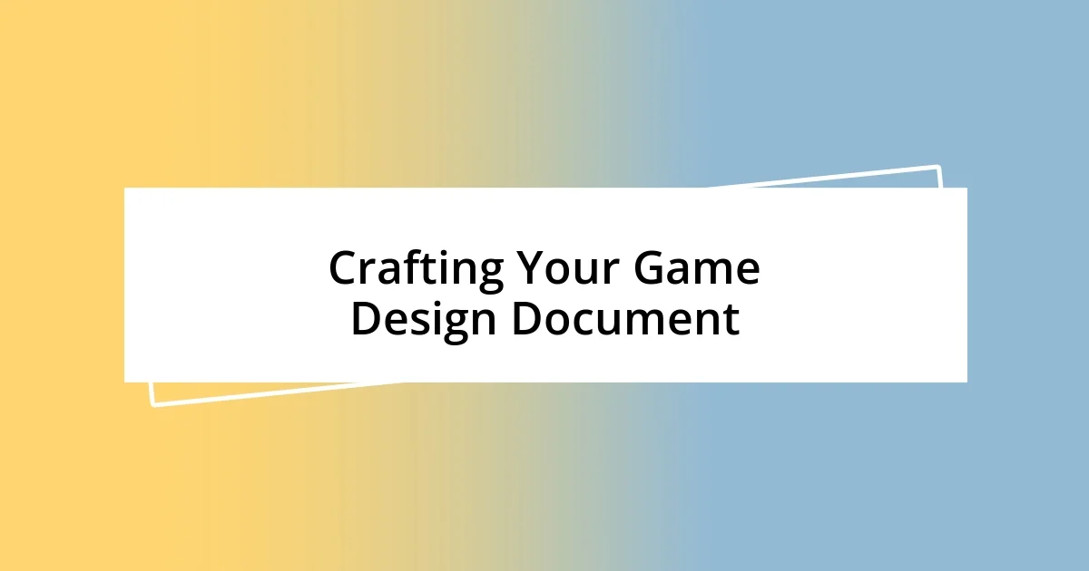 Crafting Your Game Design Document