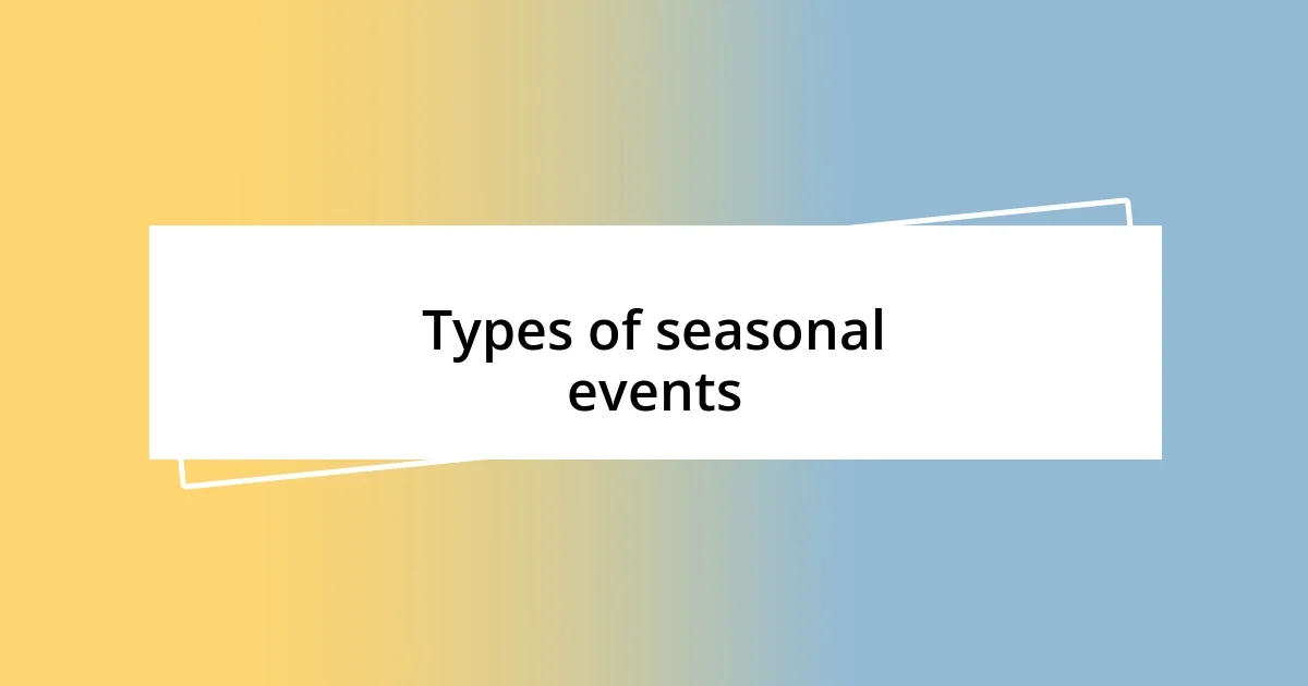 Types of seasonal events